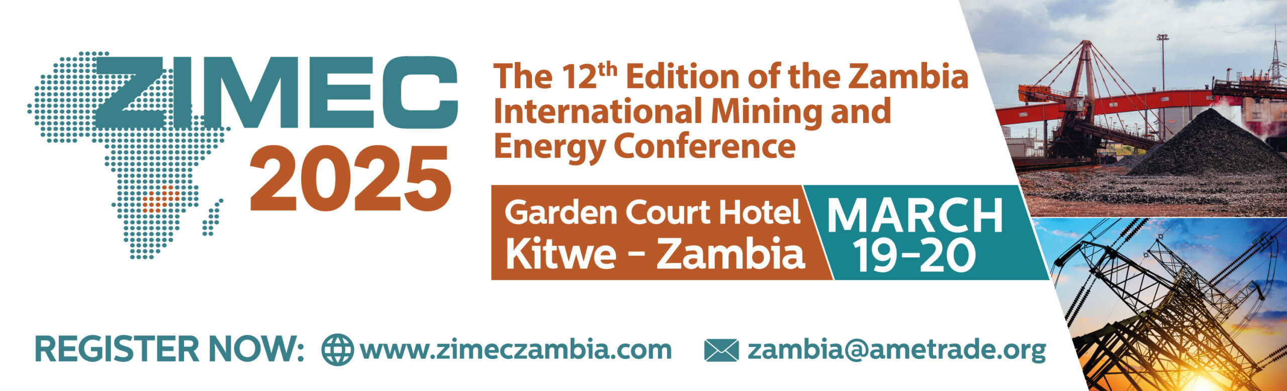 INVESTING WITH CONFIDENCE &amp; FOSTERING EQUITABLE PARTNERSHIPS: THE ZAMBIA INTERNATIONAL MINING AND ENERGY CONFERENCE RETURNS FOR ITS 12TH EDITION FROM 19 TO 20 MARCH 2025